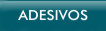 adesivos
