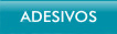 adesivos